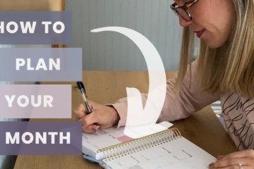 How to Plan Your Next Month