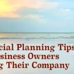 Financial Planning Tips Every Business Owner Should Know